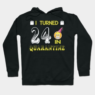 I Turned 24 in quarantine Funny face mask Toilet paper Hoodie